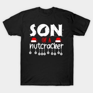 Son Of A Nutcracker T-Shirt